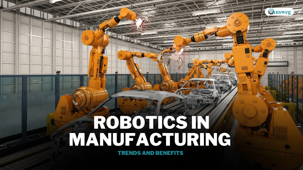 Robotics in Manufacturing