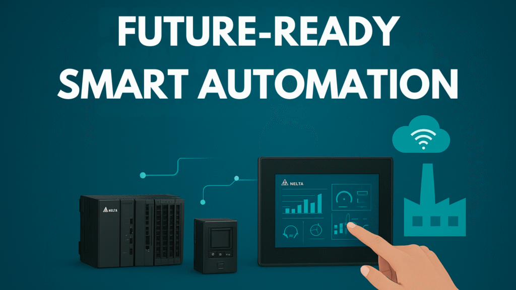 Future-Ready, Smart Automation 